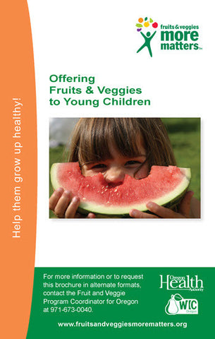 Fruit And Veggies More Matters: Offering Fruits And Veggies To Young Children